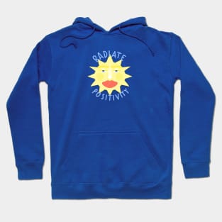 RADIATE POSITIVITY Hoodie